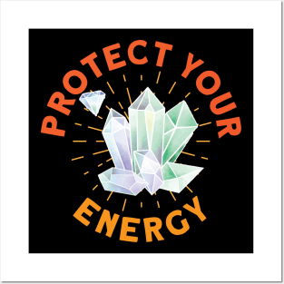 Protect Your Energy Posters and Art